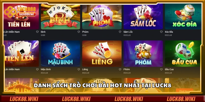 Điểm danh trò chơi bài hot nhất tại Luck8
