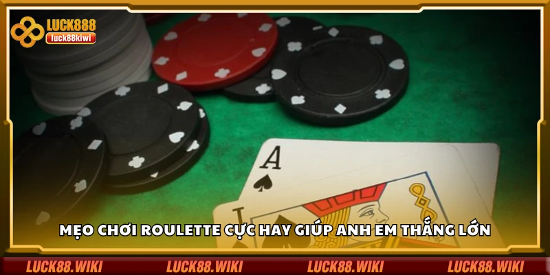 Mẹo chơi roulette cực hay 