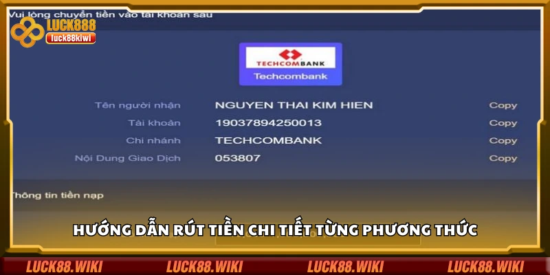 Cách rút tiền chi tiết từng phương thức